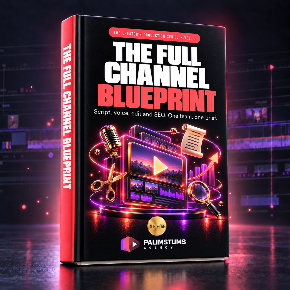 The Full Channel Blueprint · Complete Production